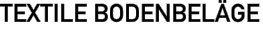 TEXTILE BODENBELÄGE