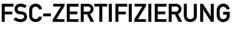 FSC-ZERTIFIZIERUNG
